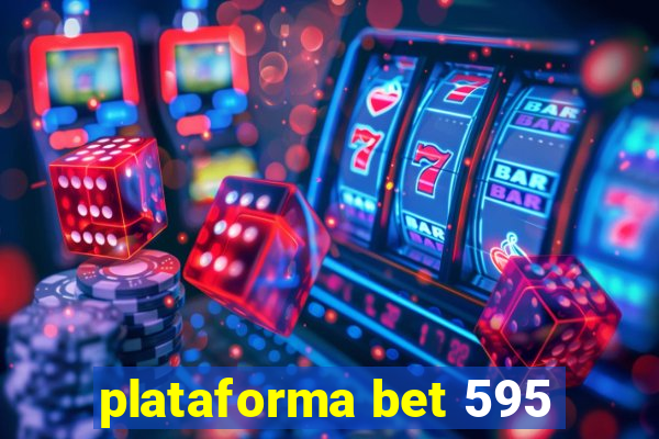 plataforma bet 595